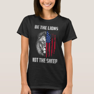 Sei der Löwe, nicht der visionäre Löwe der Schafe T-Shirt