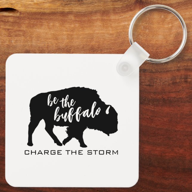 Sei der Sturm der Buffalo-Silhouette Schlüsselanhänger (Rückseite)