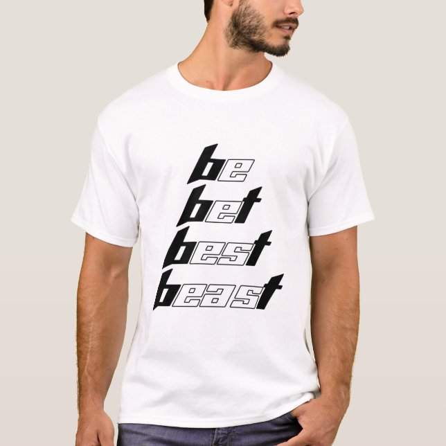 Sei die beste Minimalistische Typografie T-Shirt (Vorderseite)
