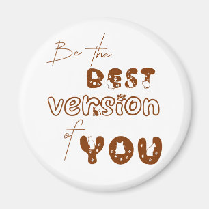 Sei die beste Version deines Niedlichen Cat Magnet