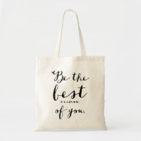 Sei die beste Version deines Tote Bags