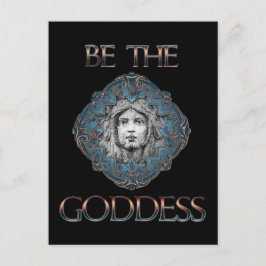 Sei die Göttin Postkarte