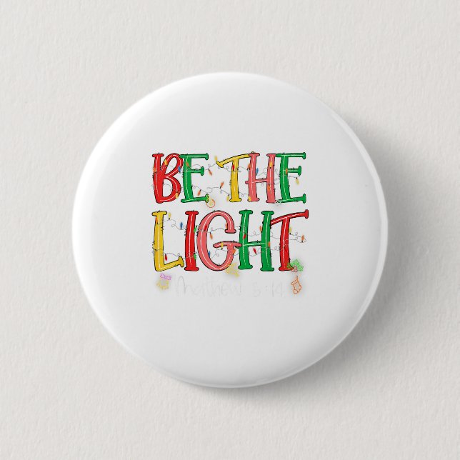 Sei die leichte Matthew 5_14 Christlich Merry Chri Button (Vorderseite)