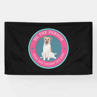 Sei die Person, die dein Hund in dir sieht Banner
