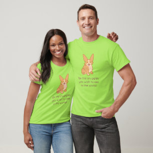 "Sei die Schnecken, die du in der Welt sehen wills T-Shirt