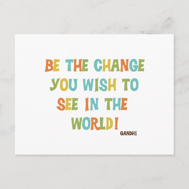 Sei die Veränderung, die du sehen willst Postkarte (Vorderseite)