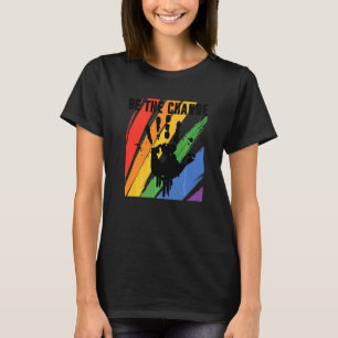 Sei Die Veränderung Gay Pride Lgbtq Regenbogen Tra T-Shirt