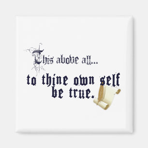 Sei dir selbst treu - Shakespeare Zitate Magnet