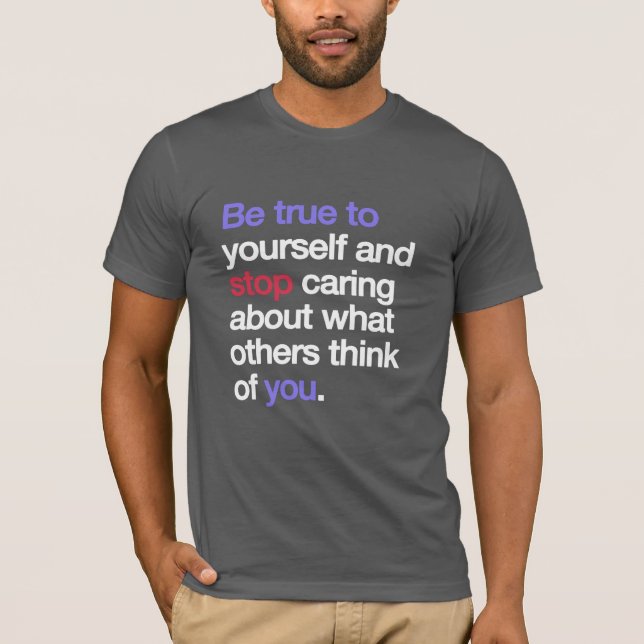 Sei-dir-selbst-Treueshirt T-Shirt (Vorderseite)