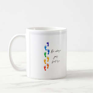 Sei dort, wo deine Füße sind Regenbogen-Tasse - Kl Kaffeetasse