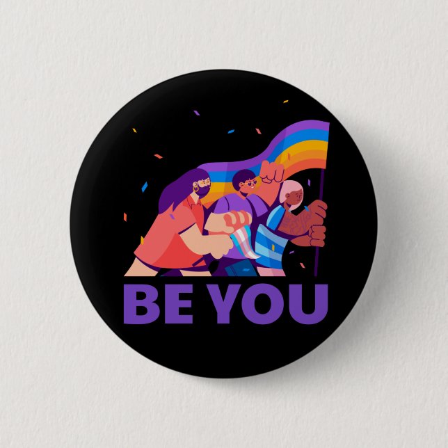 Sei du. LGBT+Stolz. Regenbogenflagge Button (Vorderseite)