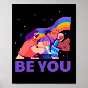Sei du. LGBT+Stolz. Regenbogenflagge Poster
