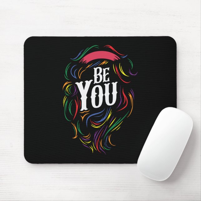 Sei du | LGBTQ | Regenbogen | GAY PRIDE Mousepad (Mit Mouse)