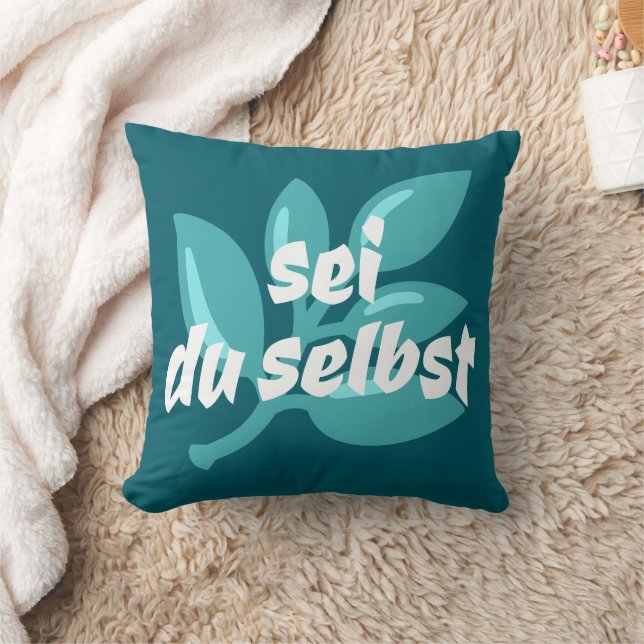 Sei Du Selbst Kissen (Decke)