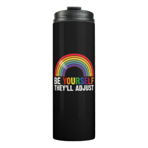 Sei du selbst, sie werden sich anpassen LGBTQ Rege Thermosbecher