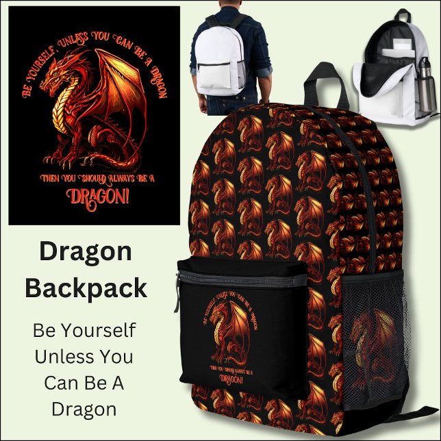 Sei du selbst, wenn du kein Drache sein kannst Bedruckter Rucksack (Von Creator hochgeladen)