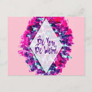 Sei du seltsame Typografie Pink Lila Wasserfarbe Postkarte