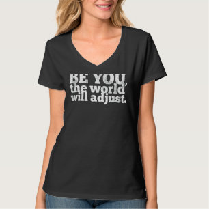 Sei du und die Welt wird die Unterschiede bei der T-Shirt