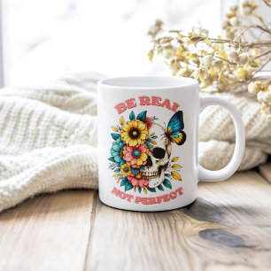 "Sei echt nicht perfekt" Blumenschädel Kaffeetasse
