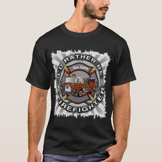 Sei eher Feuerwehrmann-T - Shirt (Vorderseite)