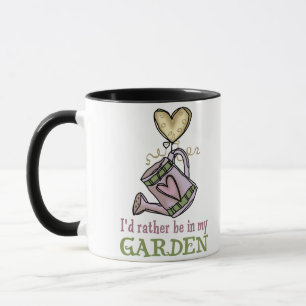 Sei eher in meinem Garten Tasse