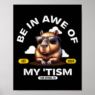 Sei ehrfürchtig vor meinem Tism Autism Awareness C Poster