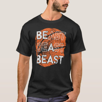 Sei ein Bestie Basketball Sport gestörtes Design T T-Shirt