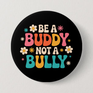 Sei ein Buddy, nicht ein Bully - Anti-Bully Floral Button