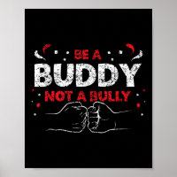 Sei ein Buddy und kein Bully Mobbing Kindness Bull