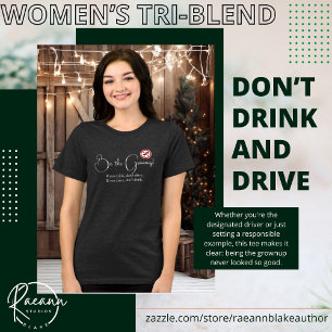 Sei ein Erwachsener: Fahre nicht betrunken Tri-Blend Shirt
