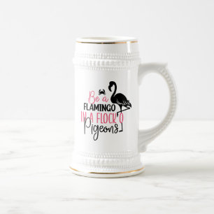 Sei ein Flamingo in einer Schar von Tauben Bierglas