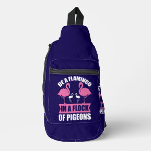 Sei ein Flamingo in einer Schar von Tauben Crossbody Bag