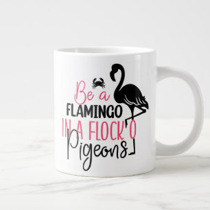 Sei ein Flamingo in einer Schar von Tauben Jumbo-Tasse