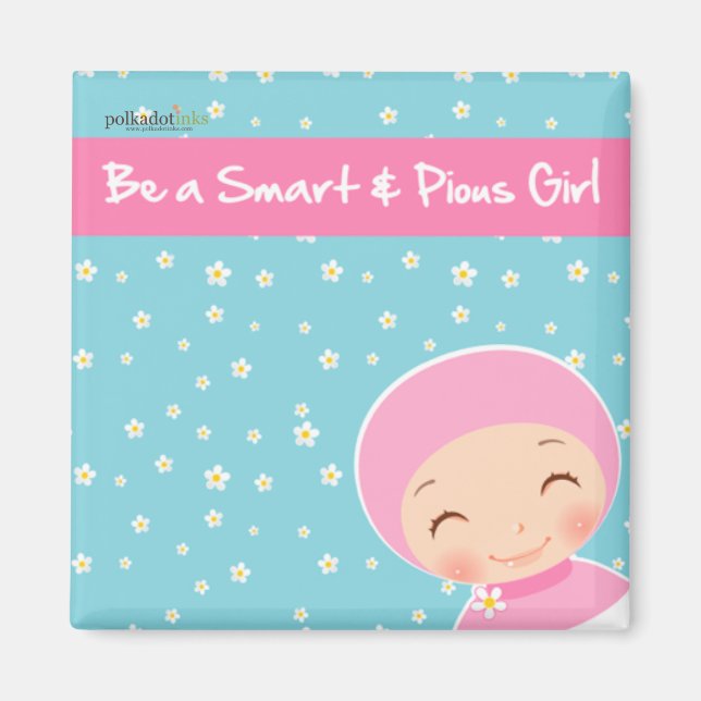 Sei ein intelligentes und fromes Girl-Magnet Magnet (Vorne)