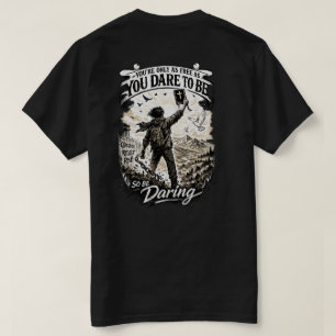 Sei ein kühnes Freiheit T-Shirt
