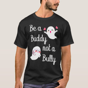 Sei ein Kumpel, kein Tyrann Anti-Mobbing UNITY DAY T-Shirt