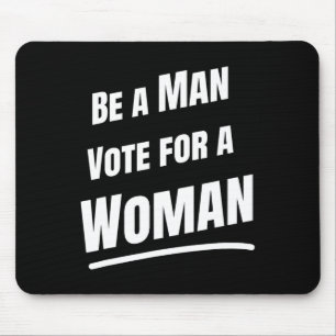 Sei ein Mann wählen für eine Frau - Harris 2024 - Mousepad