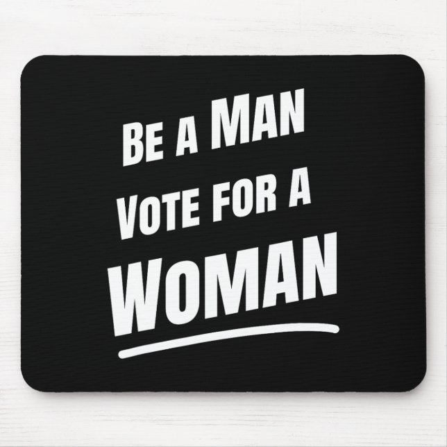 Sei ein Mann wählen für eine Frau - Harris 2024 -  Mousepad (Vorne)