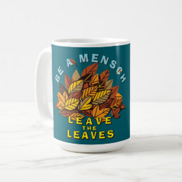 Sei ein Mensch, der die Blätter Verlasst Kaffeetasse