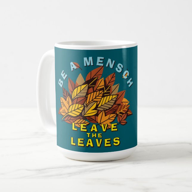 Sei ein Mensch, der die Blätter Verlasst Kaffeetasse (Vorderseite Links)