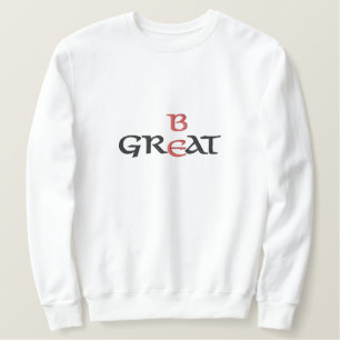 Sei ein tolles Sweatshirt