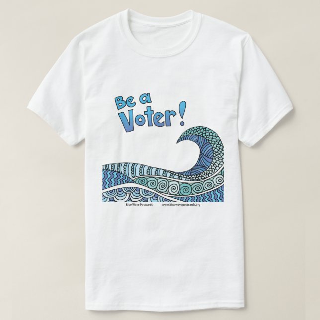 Sei ein Wähler T-Shirt (Design vorne)