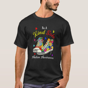 Sei eine freundliche Seele Autismusrätsel Schuhe T-Shirt