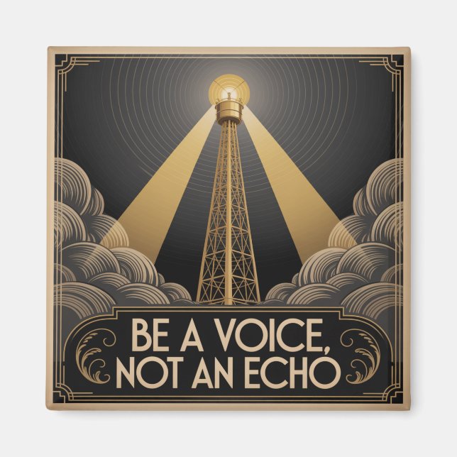Sei eine Stimme, kein Echo Magnet (Vorne)