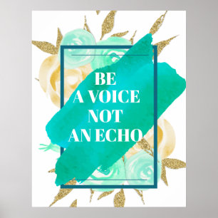 Sei eine Stimme, kein Echo ⎢ türkisfarbenes Blumen Poster