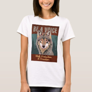 Sei eine Stimme - Wolf-Schutz und Freiheit T-Shirt