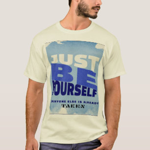 Sei einfach du selbst – Minimalistisches Motivatio T-Shirt