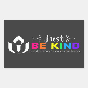Sei einfach freundlich und unitaristischer Univers Rechteckiger Aufkleber