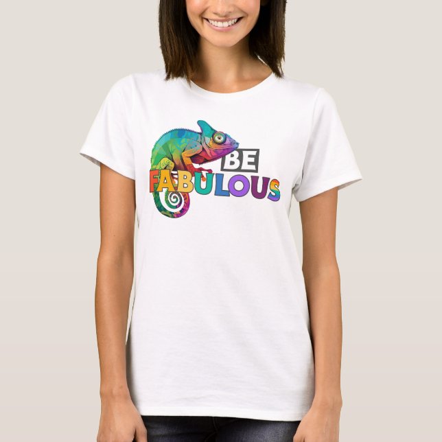 Sei fabelhaft! Mit einem niederbogenfarbenen Chamä T-Shirt (Vorderseite)