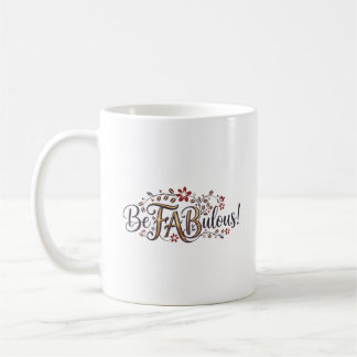 Sei FABulös! Mamas und Coffee® Tasse